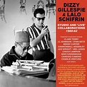 Dizzy Gillespie & Lalo Schifrin: Studio and ‘Live’ | DistritoJazz