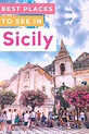 Best things to do in Sicily - one week itinerary | Sicily travel ...