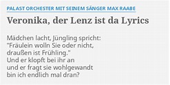 "VERONIKA, DER LENZ IST DA" LYRICS by PALAST ORCHESTER MIT SEINEM ...