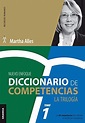 Diccionario de competencias: La Trilogía - VOL 1: Las 60 Competencias ...