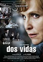 Dos vidas - Película 2013 - SensaCine.com