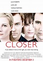 Closer (2004) by Mike Nichols