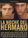 La noche del hermano - Película 2005 - SensaCine.com