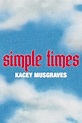 Kacey Musgraves: Simple Times (Music Video 2021) - IMDb