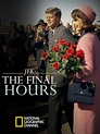 JFK: The Final Hours (TV Movie 2013) - IMDb