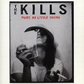 Fried My Little Brains - Single by The Kills | Spotify