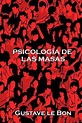 Psicologia De Las Masas | 9781082285424 | Gustave Le Bon | Boeken | bol.com