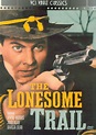 Lonesome Trail, The (DVD 1955) | DVD Empire