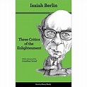 Three Critics Of The Enlightenment - 2nd Edition By Isaiah Berlin ...