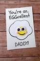 DIY Father's Day Card: You're An EGGcellent Daddy