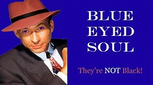 Blue Eyed Soul #1 - YouTube