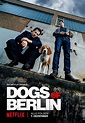 Dogs of Berlin (Serie de TV) (2018) - FilmAffinity