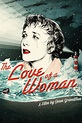 The Love of a Woman Pictures - Rotten Tomatoes
