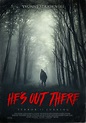 First Poster for Horror-Thriller 'He's Out There' : r/movies