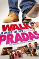 Walk a Mile in My Pradas Pictures - Rotten Tomatoes