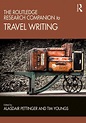 The Routledge Research Companion to Travel Writing | Taylor & Francis Group