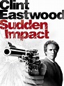 Sudden Impact (1983) - Rotten Tomatoes