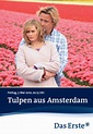 Tulpen aus Amsterdam, TV-Film, 2009 | Crew United