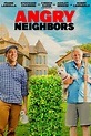 Angry Neighbors Film-information und Trailer | KinoCheck