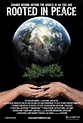 Rooted in Peace - Documentaire (2015) - SensCritique