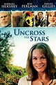 Uncross the Stars - Movies on Google Play