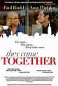 THEY CAME TOGETHER Review | Film Pulse
