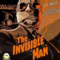 The Invisible Man Audiobook, written by H. G. Wells | Downpour.com