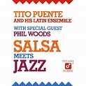 Tito Puente & Phil Woods - Salsa Meets Jazz - Amazon.com Music
