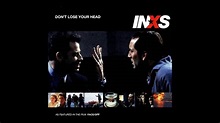 INXS - Don't Lose Your Head | Singles #44/45 - YouTube