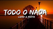 Lunay, Anitta - Todo o Nada (Letra/Lyric) - YouTube