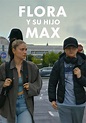 Flora y su hijo Max - película: Ver online en español