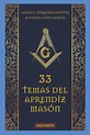 Los 33 Temas del Aprendiz Masón: Fuerza (Spanish Edition) : Terrones ...