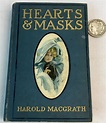 Lot - 1905 Hearts and Masks by Harold McGrath Illustrated by Harrison ...