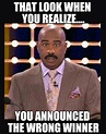 Steve Harvey - that look when you realize you announced the wrong ...