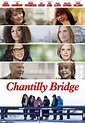Chantilly Bridge (2023) - FilmAffinity
