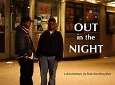 QFILMS REVIEW: Out in the Night Tells Heart-Wrenching Story of the New ...
