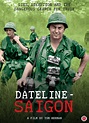 Dateline: Saigon (2016) - Rotten Tomatoes
