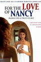 For the Love of Nancy Download - Watch For the Love of Nancy Online