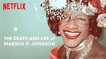 Is Documentary, Originals 'The Death and Life of Marsha P. Johnson 2017 ...