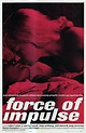 Force of Impulse (1961) - IMDb
