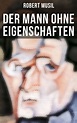 Der Mann ohne Eigenschaften (Robert Musil - Musaicum Books)