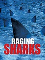 Raging Sharks (2005)