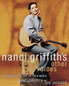 Nanci Griffith's Other Voices: A Personal History of Folk Music by ...
