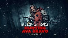 Hunting Ava Bravo (2022) Review - Voices From The Balcony