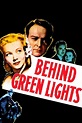 Behind Green Lights (1946) — The Movie Database (TMDB)