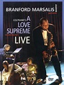 VIDEO: Branford Marsalis – A Love Supreme, live at Amsterdam | Neo-Griot