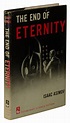 The End of Eternity | Isaac Asimov | First Edition
