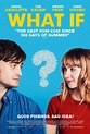 What If (2013) - FilmAffinity