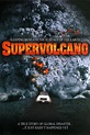 Supervolcano Pictures - Rotten Tomatoes