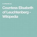 Countess Elisabeth of Leuchtenberg - Wikipedia | Countess, Landgrave ...